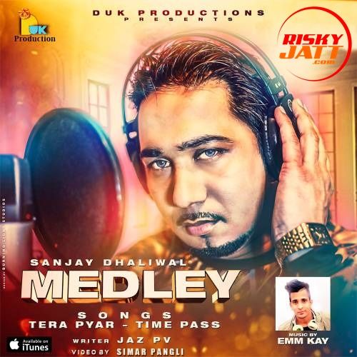 Medley Sanjay Dhaliwal Mp3 Song Free Download