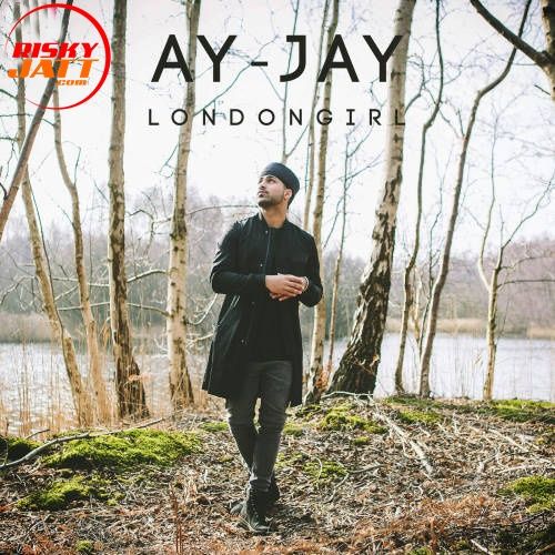 London Girl Ay Jay Mp3 Song Free Download