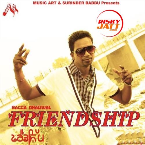 Friendship Bagga Dhaliwal Mp3 Song Free Download