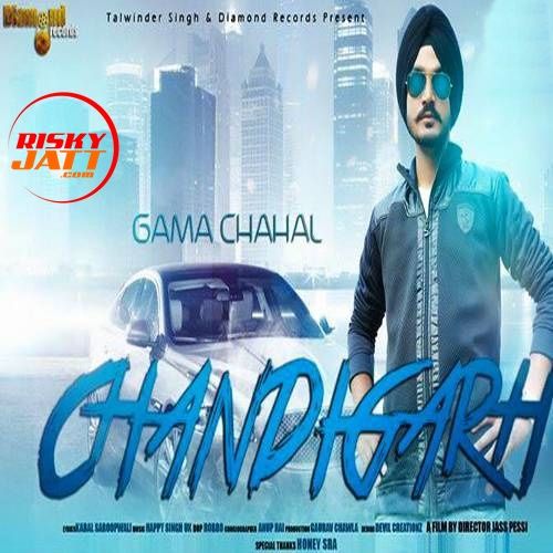 Chandigarh Gama Chahal Mp3 Song Free Download