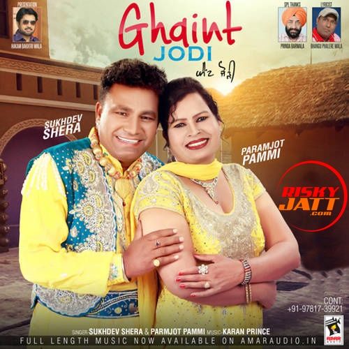 Ghaint Jodi Sukhdev Shera and Paramjot Pammi full album mp3 songs download