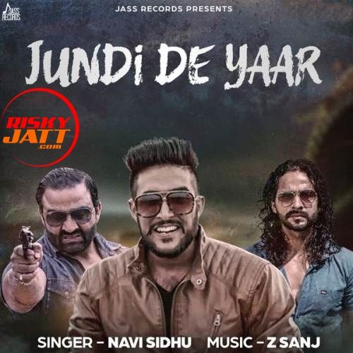 Jundi De Yaar Navi Sidhu Mp3 Song Free Download