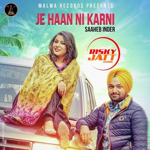 Je Haan Ni Karni Saaheb Inder Mp3 Song Free Download