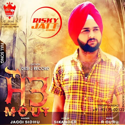 Mout Jaggi Sidhu Mp3 Song Free Download