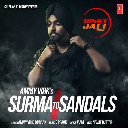 Surma To Sandals Ammy Virk Mp3 Song Free Download