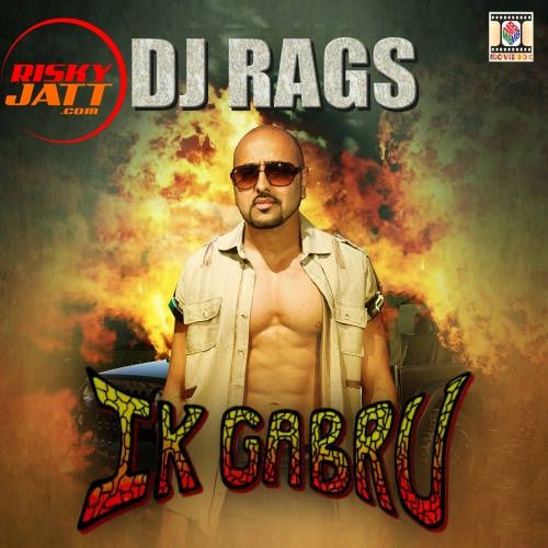 Ik Gabru Nancy Grewal, Dj Rags Mp3 Song Free Download