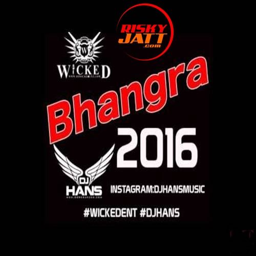 Bhangra (Mix Mashup) Dj Hans Mp3 Song Free Download