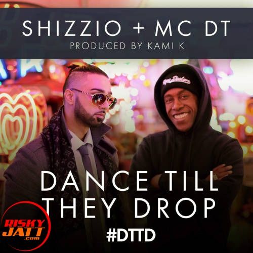 Dance Till They Drop Kami K, Shizzio Mp3 Song Free Download
