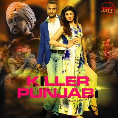 Killer Punjabi Kalpana Patowary, Shipra Goyal and others... full album mp3 songs download