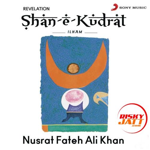 Shan E Kudrat Ilham Nusrat Fateh Ali Khan full album mp3 songs download