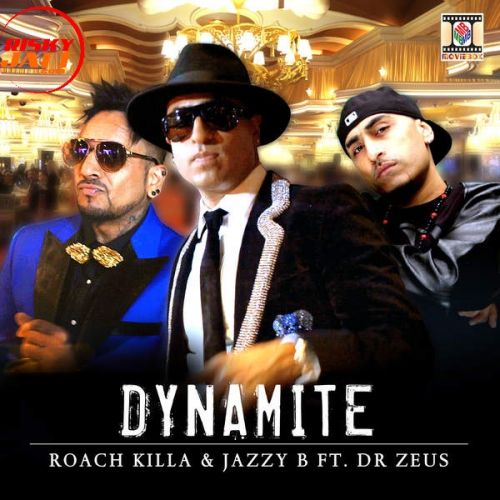Dynamite Jazzy B, Roach Killa Mp3 Song Free Download