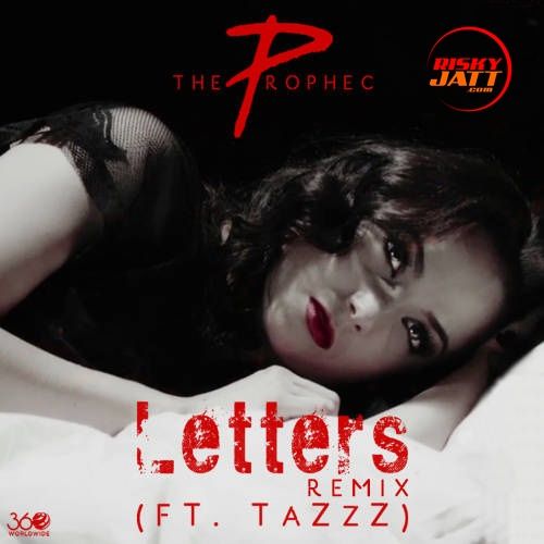 Letters (Remix) The Prophec, Tazzz Mp3 Song Free Download