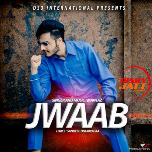 Jwaab Mantaz Mp3 Song Free Download