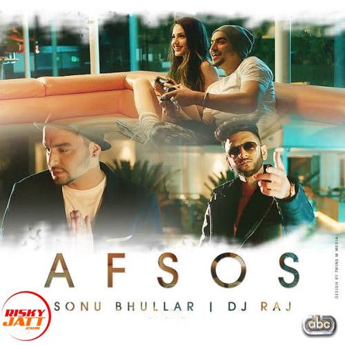 Afsos Sonu Mp3 Song Free Download