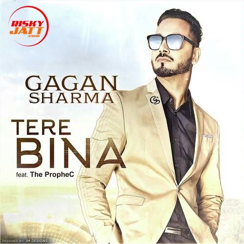 Tere Bina Gagan Sharma Mp3 Song Free Download