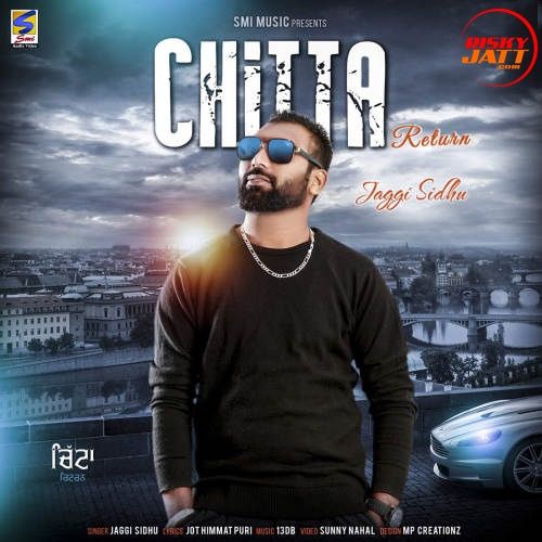 Chitta Return Jaggi Sidhu Mp3 Song Free Download