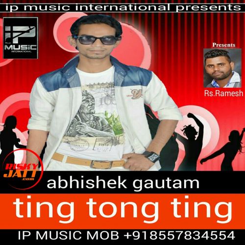 Ting Tong Ting Abhishek Gautam Mp3 Song Free Download