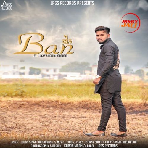 Ban Lucky Singh Durgapuria Mp3 Song Free Download