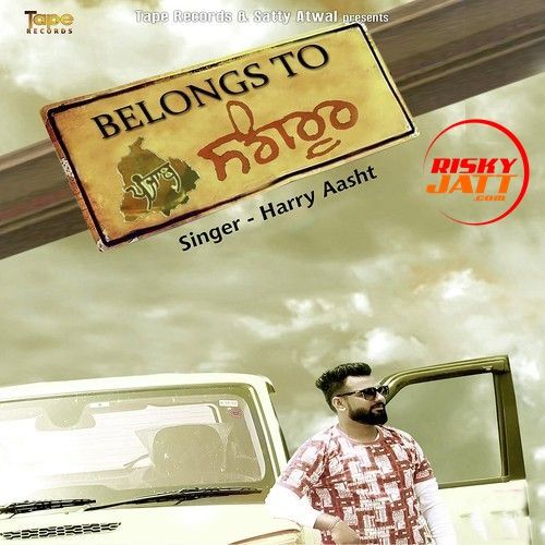 Belong to Sangrur Harry Aasht Mp3 Song Free Download