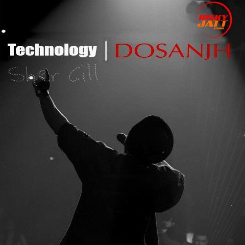 Technology (Live) Diljit Dosanjh Mp3 Song Free Download