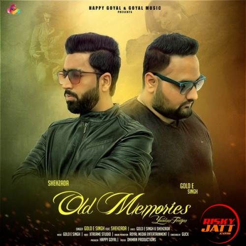 Old Memories Gold E Singh, Shehzada Mp3 Song Free Download