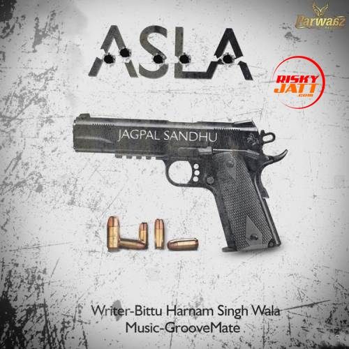 Asla Jagpal Sandhu Mp3 Song Free Download