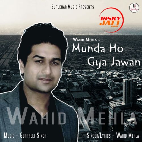 Munda Ho Gya Jawan Wahid Mehla Mp3 Song Free Download