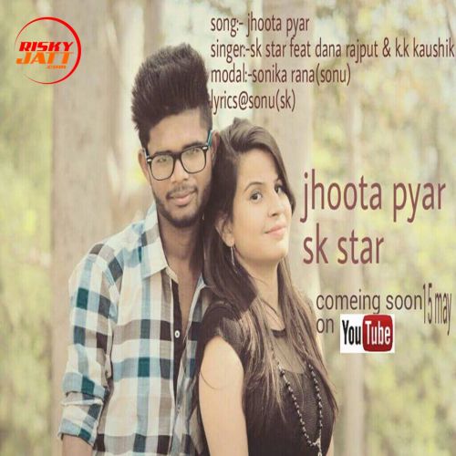 jhoota pyaar Sk Star, Dana Rajput Mp3 Song Free Download