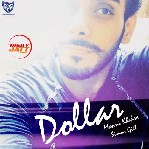 Dollar Manni Khehra, Simar Gill Mp3 Song Free Download