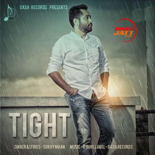 Tight Sukhy Maan Mp3 Song Free Download