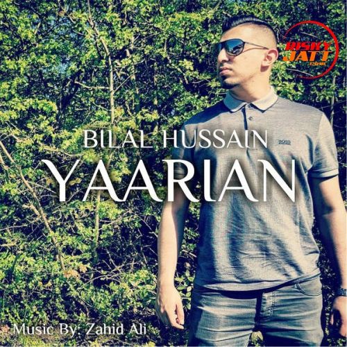 Yaarian Bilal Hussain Mp3 Song Free Download