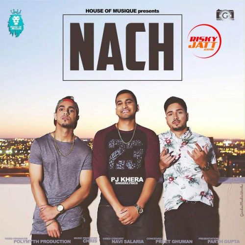 Nach PJ Khera Mp3 Song Free Download