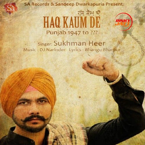 Haq Kaum De Sukhman Heer Mp3 Song Free Download