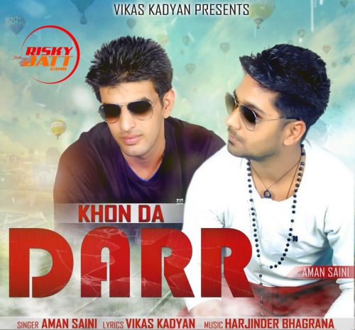 Khon Da Darr Aman Saini Mp3 Song Free Download