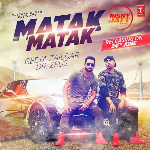 Matak Matak Geeta Zaildar Mp3 Song Free Download