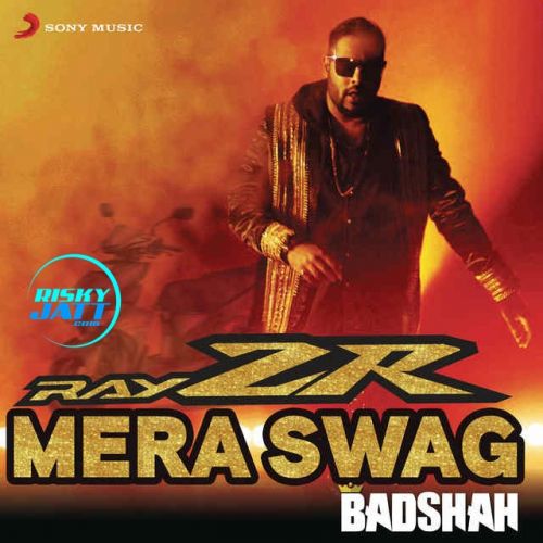 RayZR Mera Swag Badshah Mp3 Song Free Download