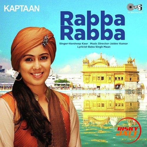 Rabba Rabba (Kaptaan) Harshdeep Kaur Mp3 Song Free Download