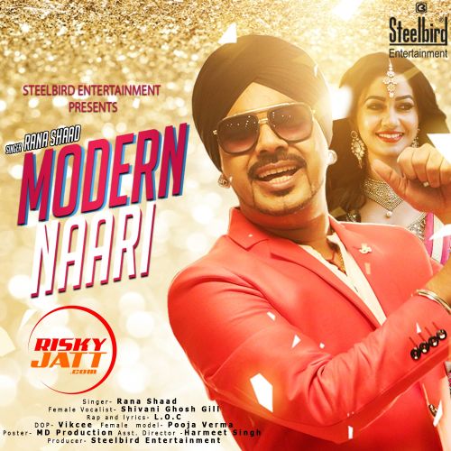 Moderen Naari Rana Shad, L.O.C Mp3 Song Free Download