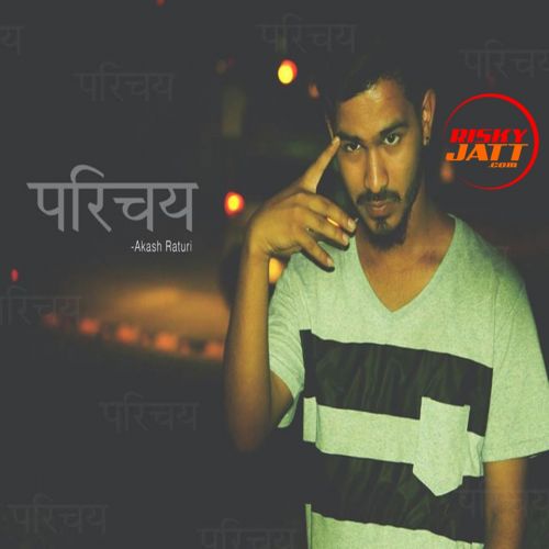 Parichay Akash Raturi Mp3 Song Free Download