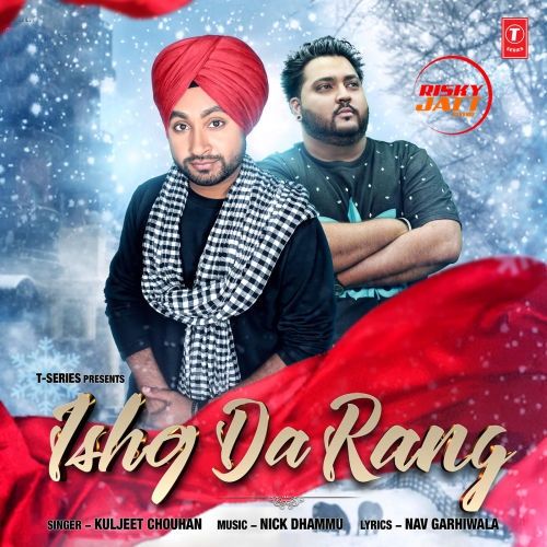 Ishq Da Rang Kuljeet Chouhan Mp3 Song Free Download