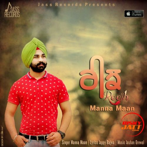 Reejh Manna Maan Mp3 Song Free Download