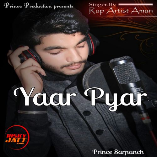 Yaar Pyar Rap Artist Aman Mp3 Song Free Download