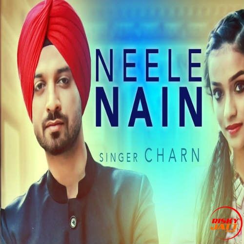 Neele Nain Charan Mp3 Song Free Download