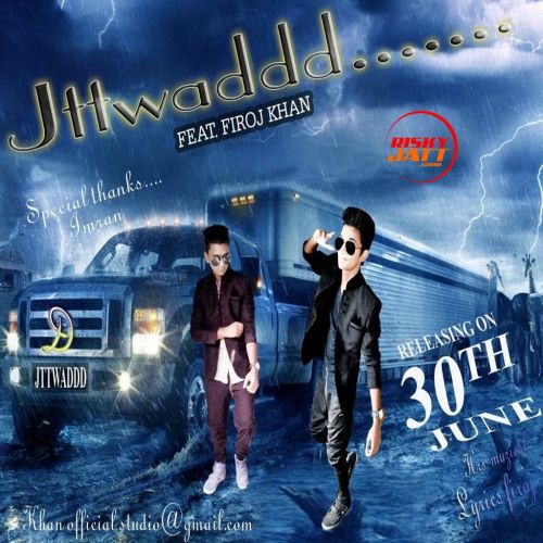 Jattwad Firoj Khan Mp3 Song Free Download