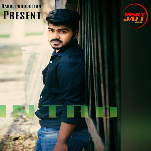 Intro Rahul Mp3 Song Free Download