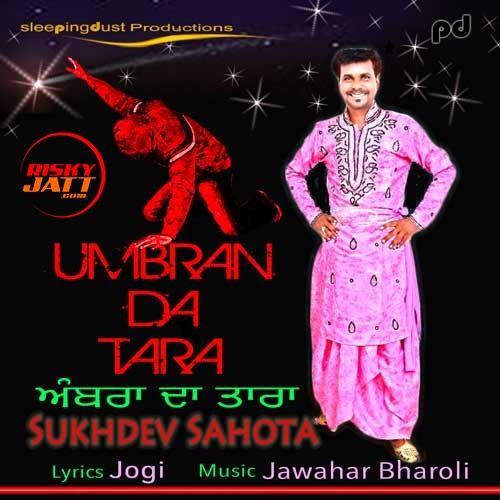 Umbran Da Tara Sukhdev Sahota Mp3 Song Free Download