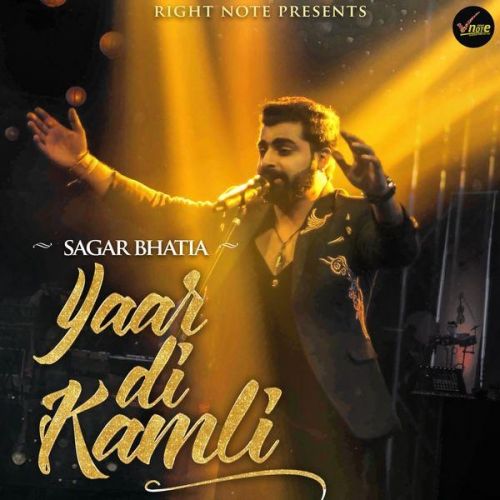 Yaar Di Kamli Sagar Bhatia Mp3 Song Free Download