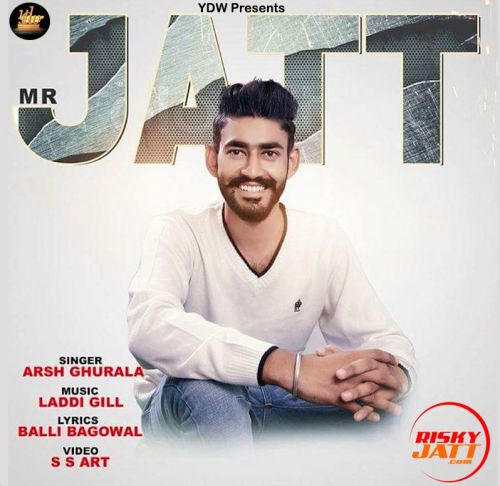 Mr Jatt Arsh Ghurala Mp3 Song Free Download