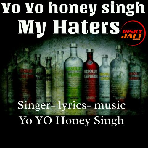 My Haters Lil Golu, Yo Yo Honey Singh Mp3 Song Free Download
