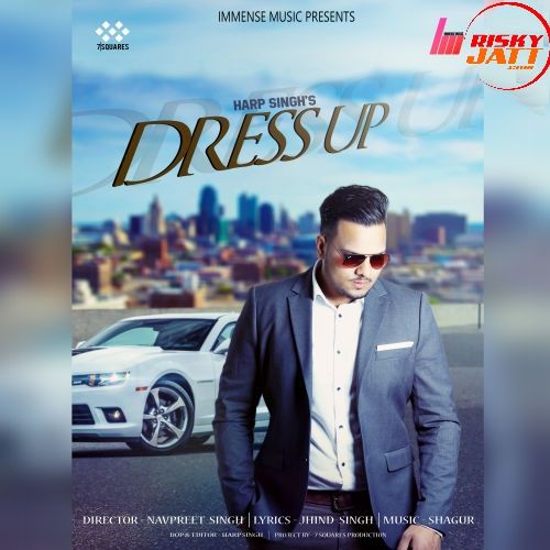 Dress Up Harp Singh Mp3 Song Free Download